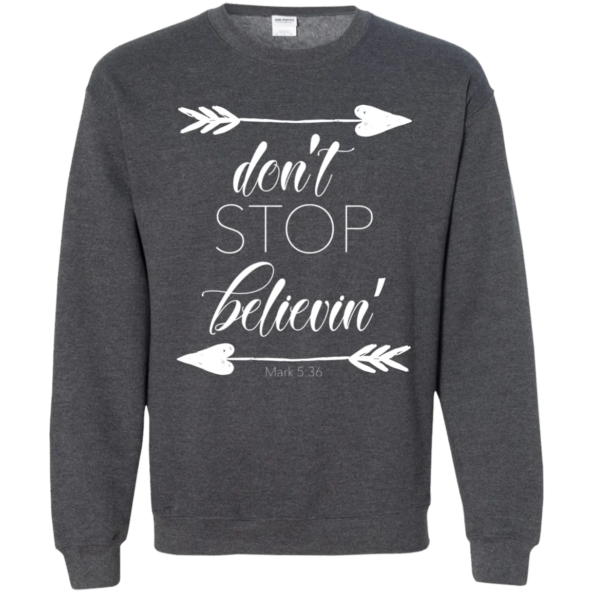 Don’t Stop Believin’ Crewneck Sweatshirt – Inspiring and Cozy, Perfect for Every Dreamer