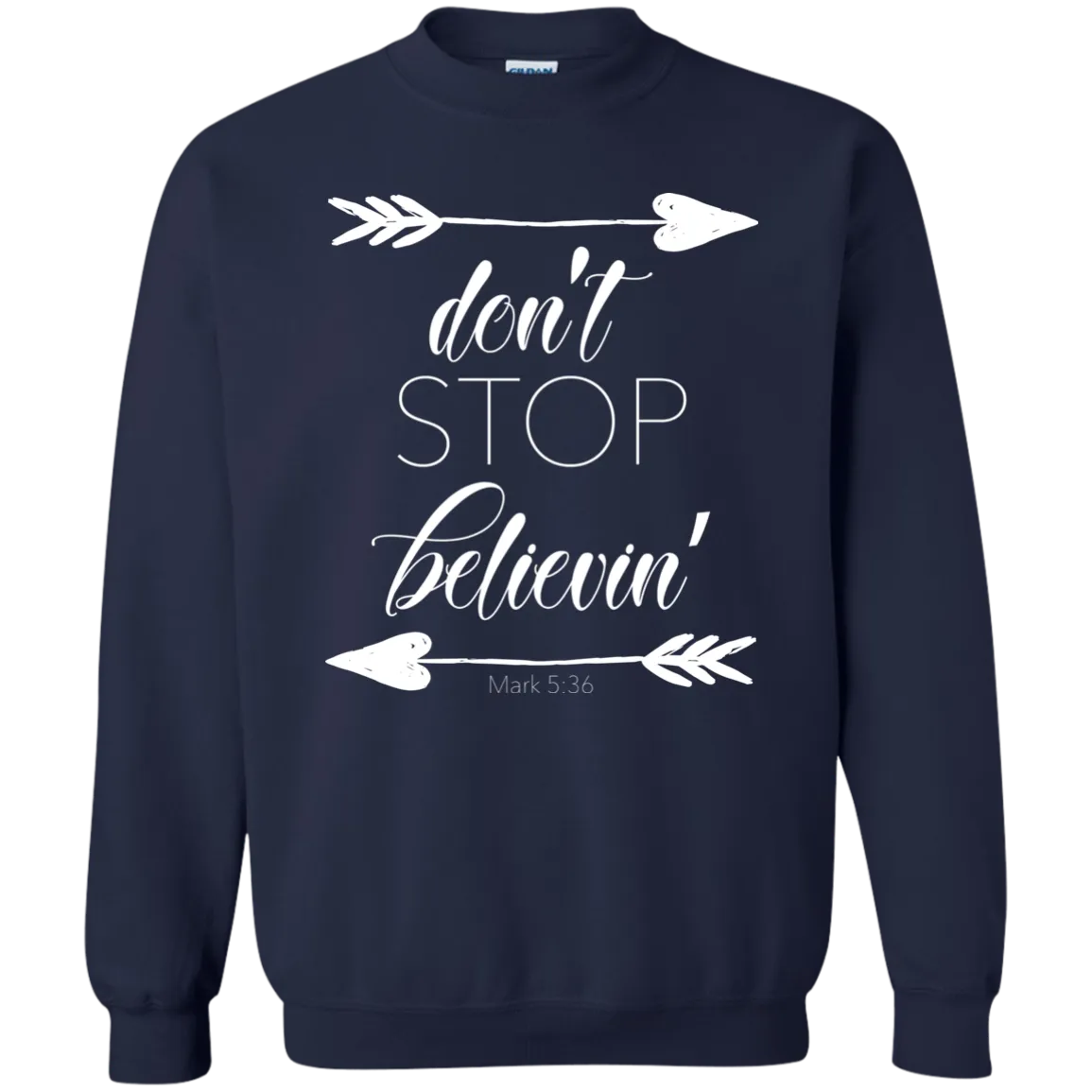 Don’t Stop Believin’ Crewneck Sweatshirt – Inspiring and Cozy, Perfect for Every Dreamer