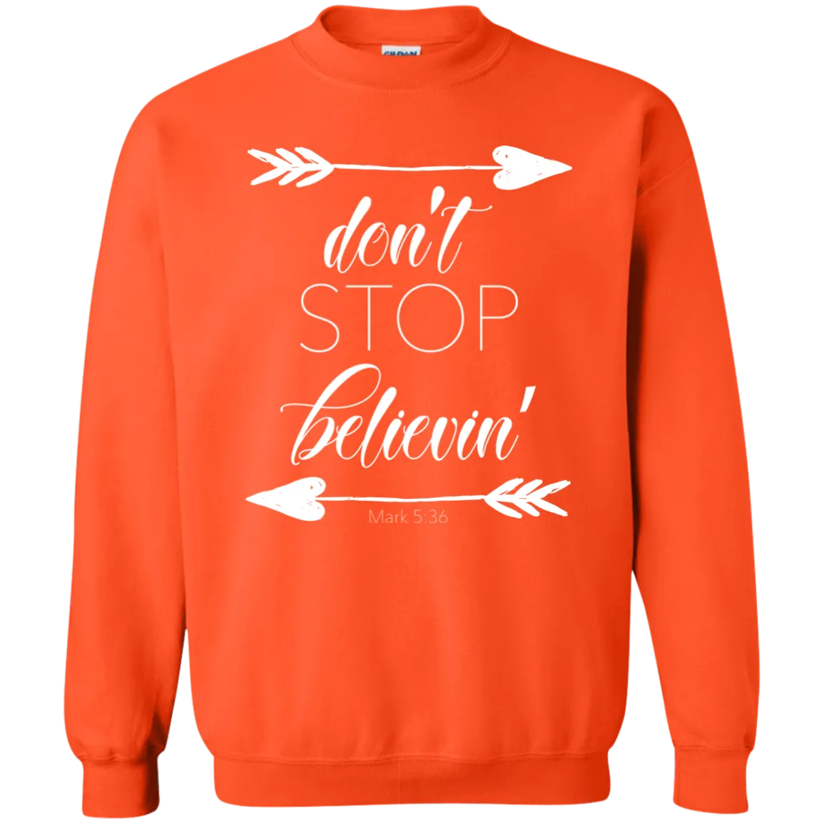 Don’t Stop Believin’ Crewneck Sweatshirt – Inspiring and Cozy, Perfect for Every Dreamer