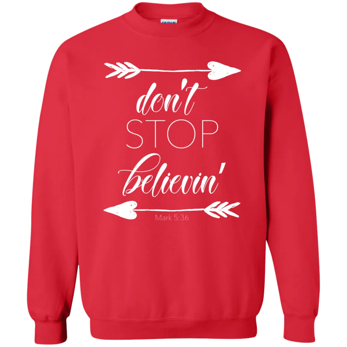 Don’t Stop Believin’ Crewneck Sweatshirt – Inspiring and Cozy, Perfect for Every Dreamer