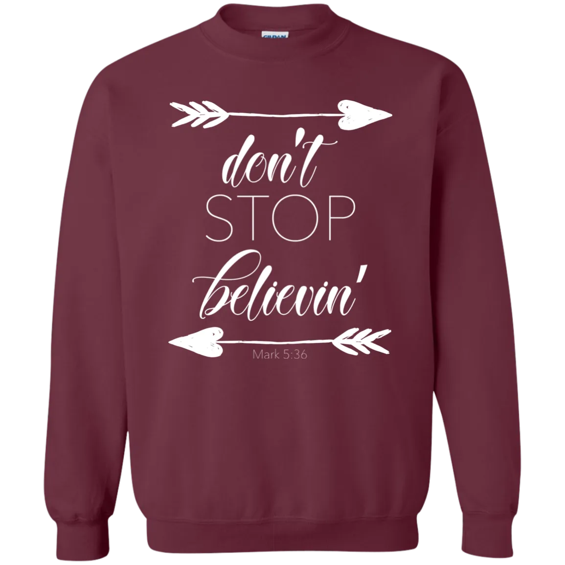 Don’t Stop Believin’ Crewneck Sweatshirt – Inspiring and Cozy, Perfect for Every Dreamer