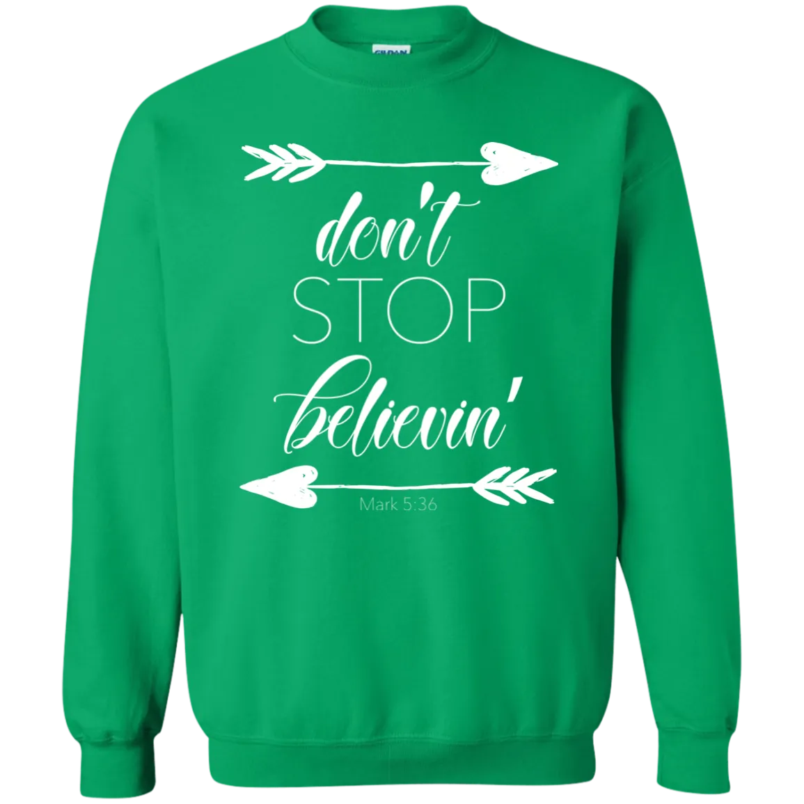 Don’t Stop Believin’ Crewneck Sweatshirt – Inspiring and Cozy, Perfect for Every Dreamer