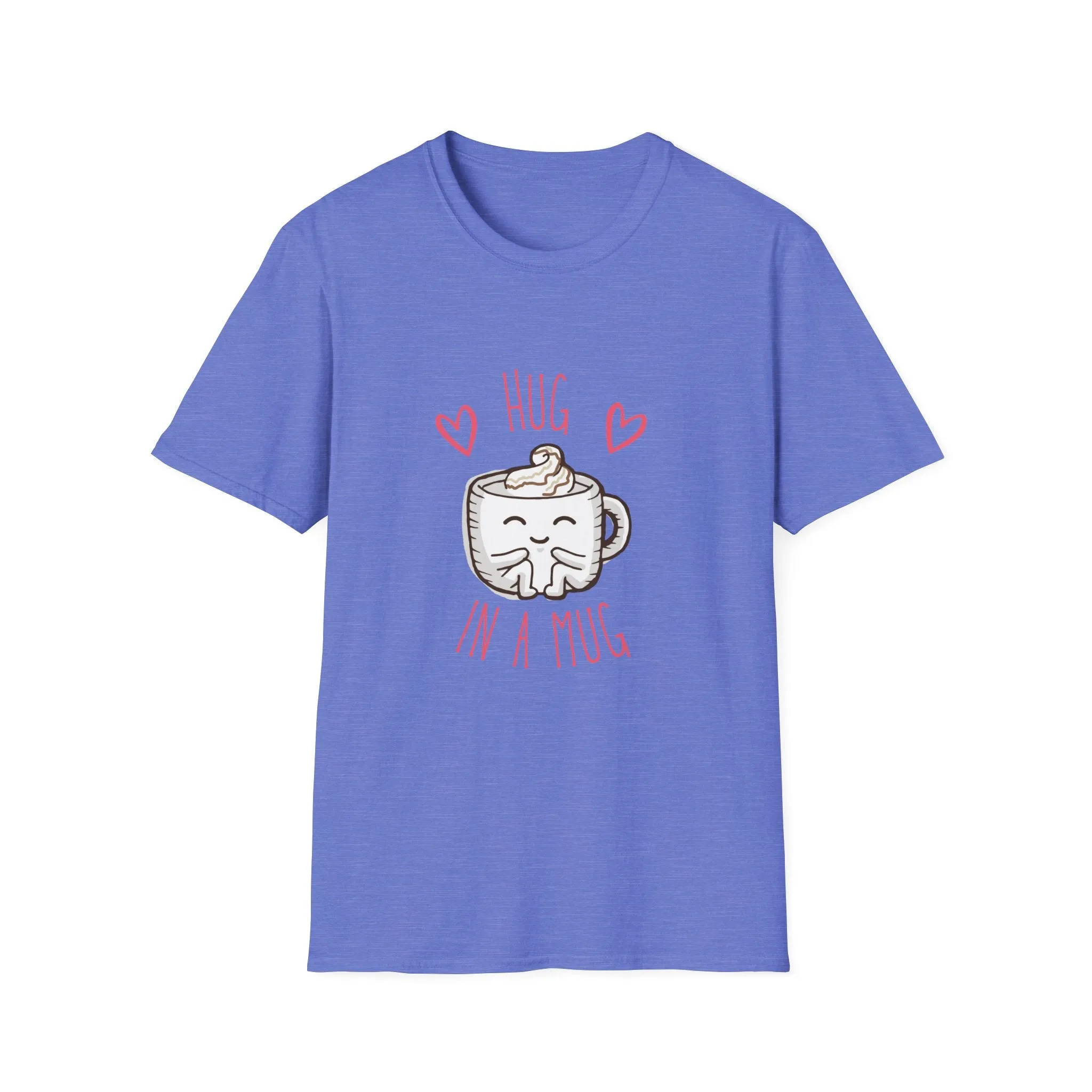 "Hug In a Mug" T-Shirt
