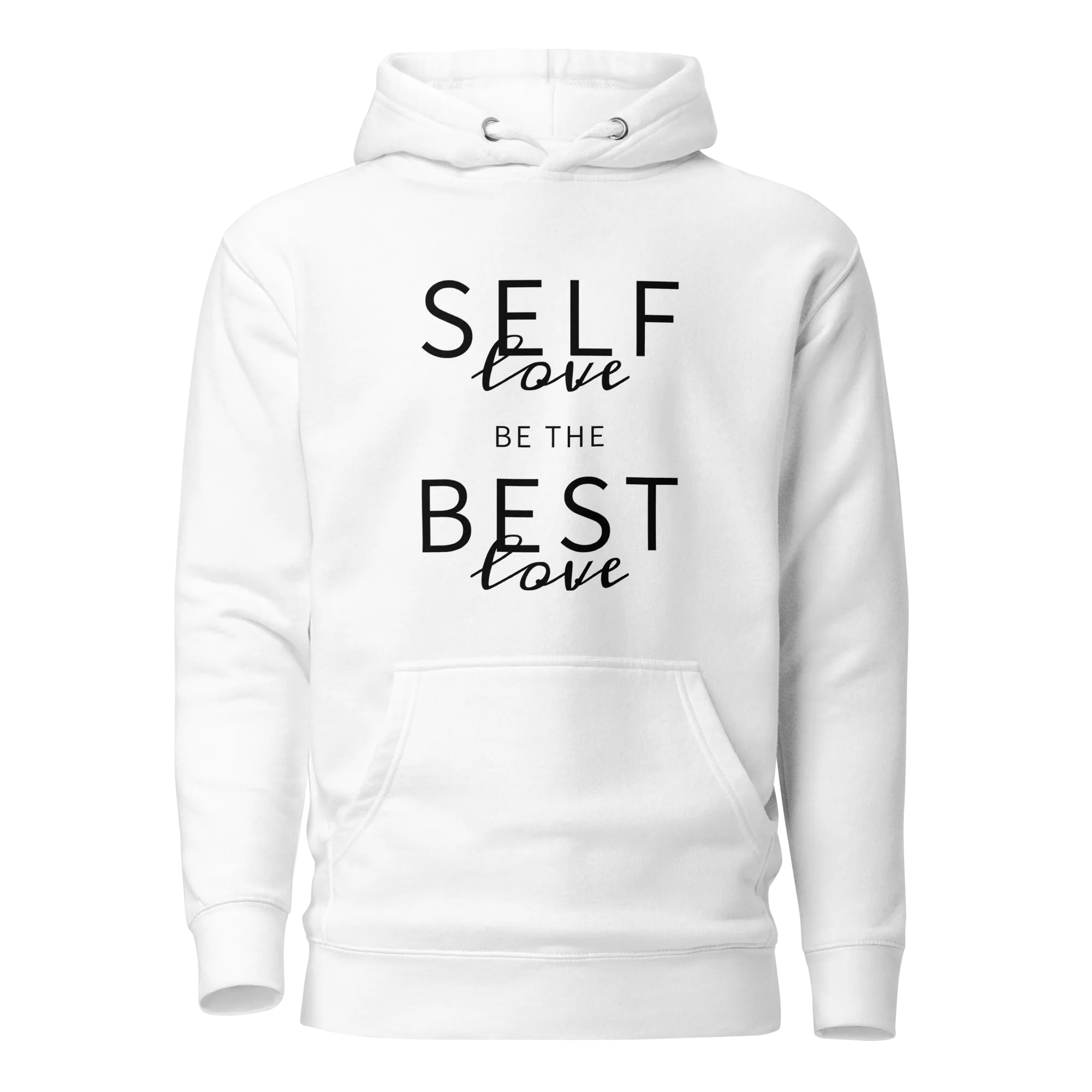Self-Love Best-Love Unisex Hoodie Black Print on Solid Colors ***CHOOSE HOODIE COLOR***