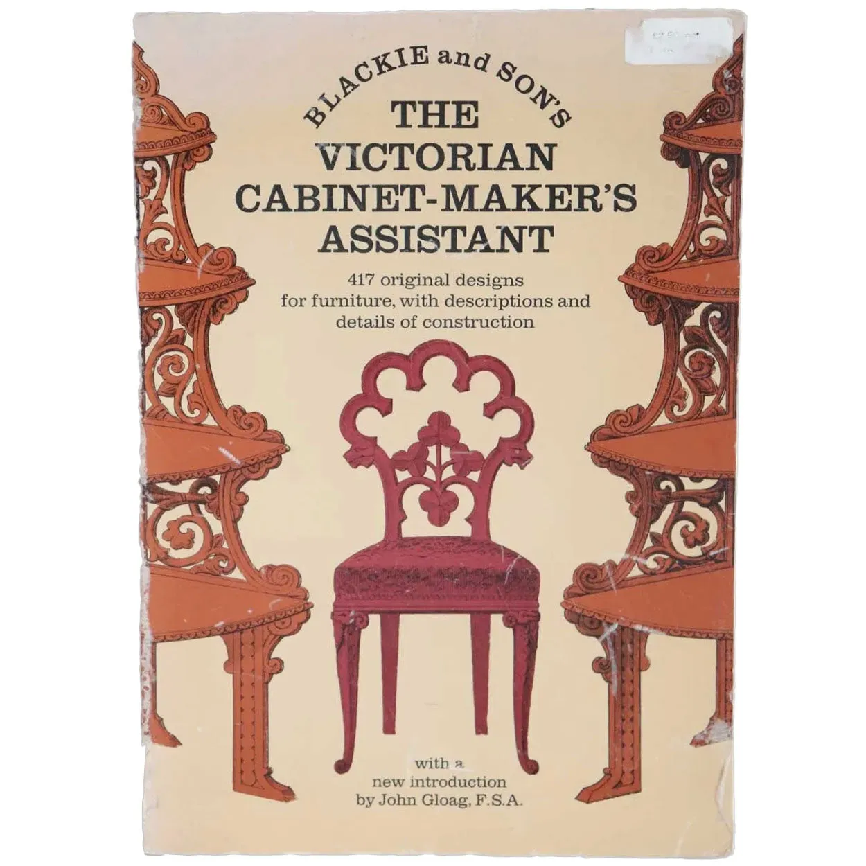 Vintage Book: Blackie & Son's The Victorian Cabinet-Maker's Assistant by John Gloag